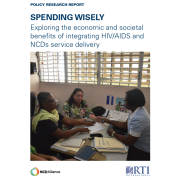 Spending Wisely:  Exploring the economic and societal benefits of integrating HIV/AIDS and NCDs service delivery